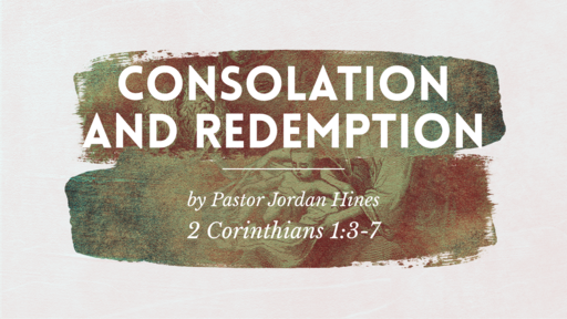 Consolation and Redemption