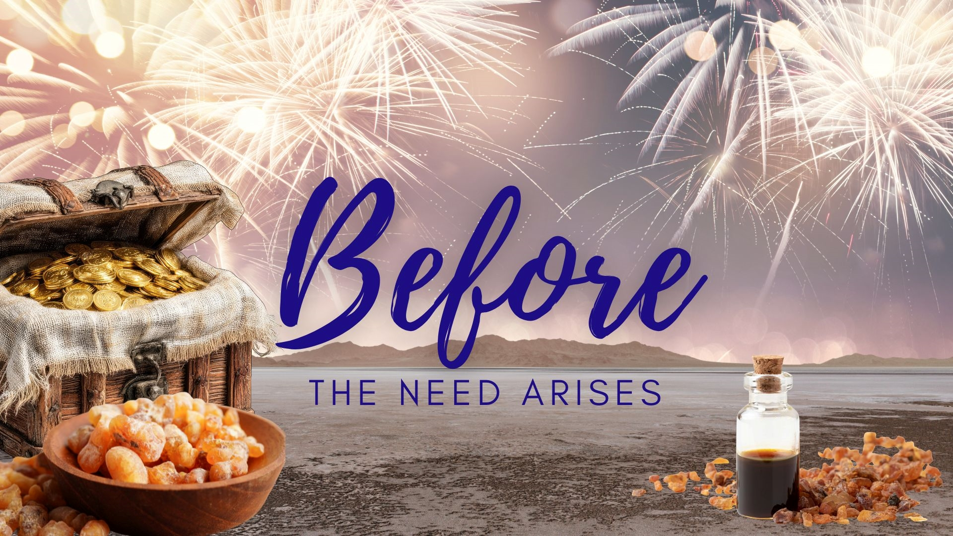 12-28-2025 Before the Need Arises