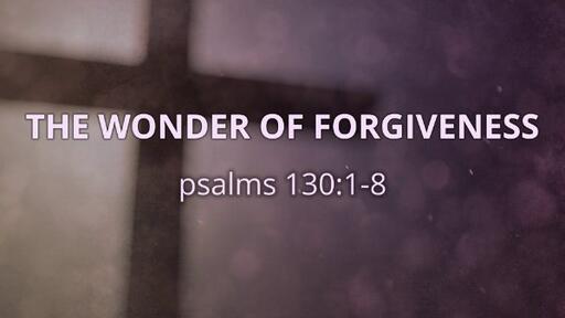 The Wonder Of forgiveness