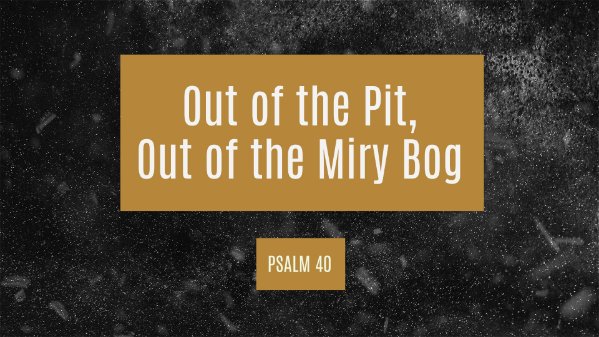 The Pit, The Miry Bog