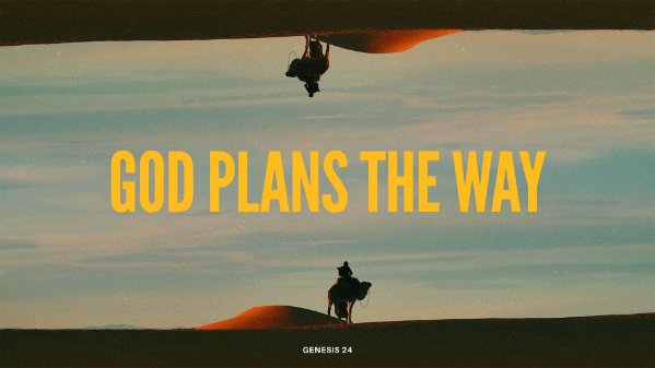 God Plans the Way