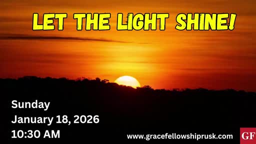 2026.01.18 AM Service / "Let The Light Shine" by Pastor E. Keith Hassell)