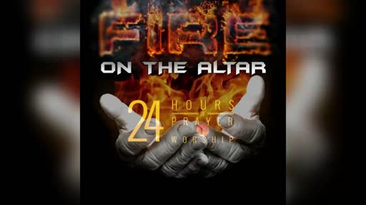 2026.01.20 PM Fire On The Altar (Prayer And Worship)