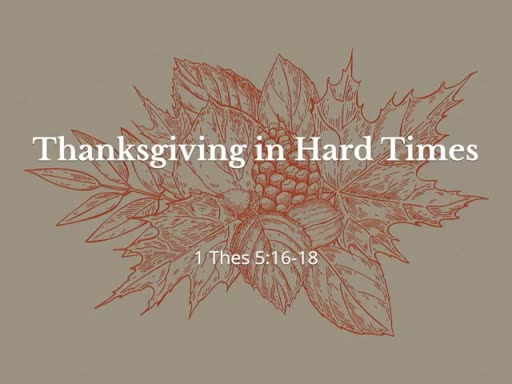 Thanksgiving in Hard Times