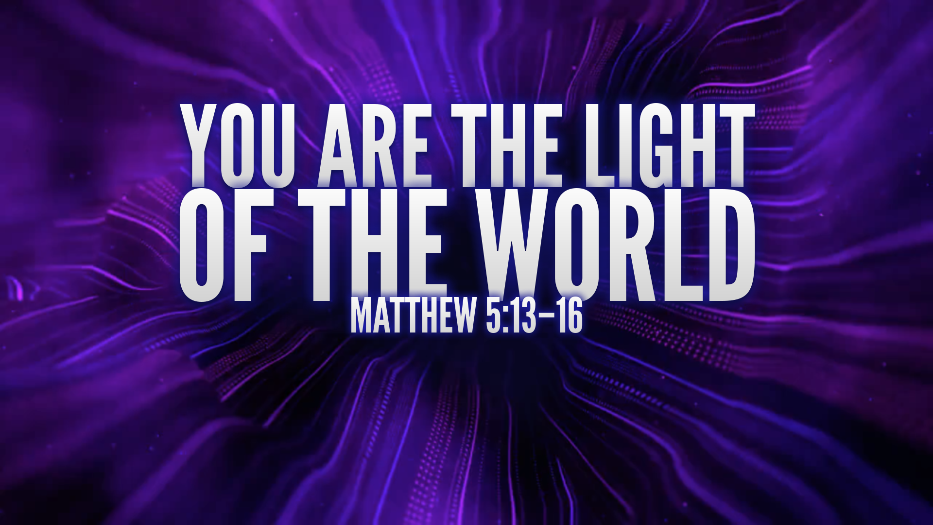 You Are the Light of the World - 02.08.2026