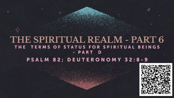 The Spiritual Realm - Part 6