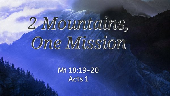 2 Mountains one Mission.