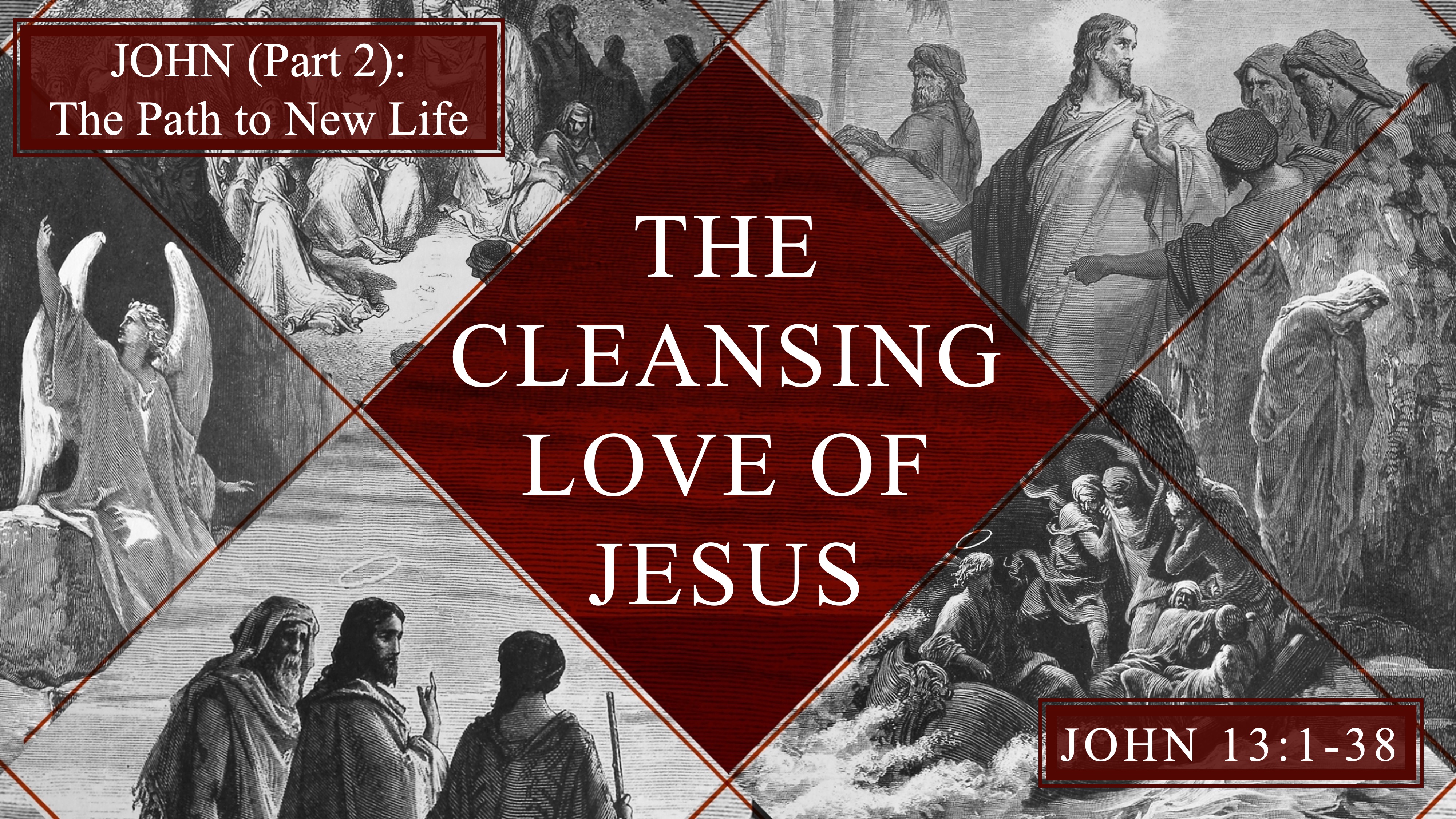 The Cleansing Love of Jesus (John 13)