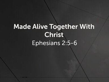 2/22/2026 - Made Alive Together With Christ - Jon Haley