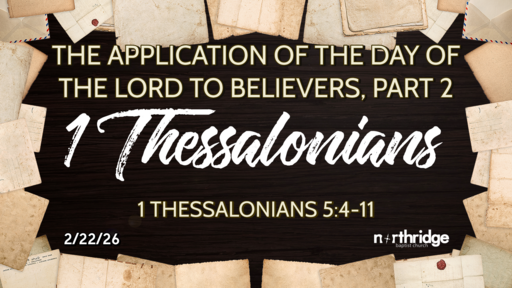 The Application of the Day of the Lord to Believers, Part 2