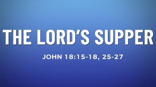 The Lord’s Supper - Mar 2026