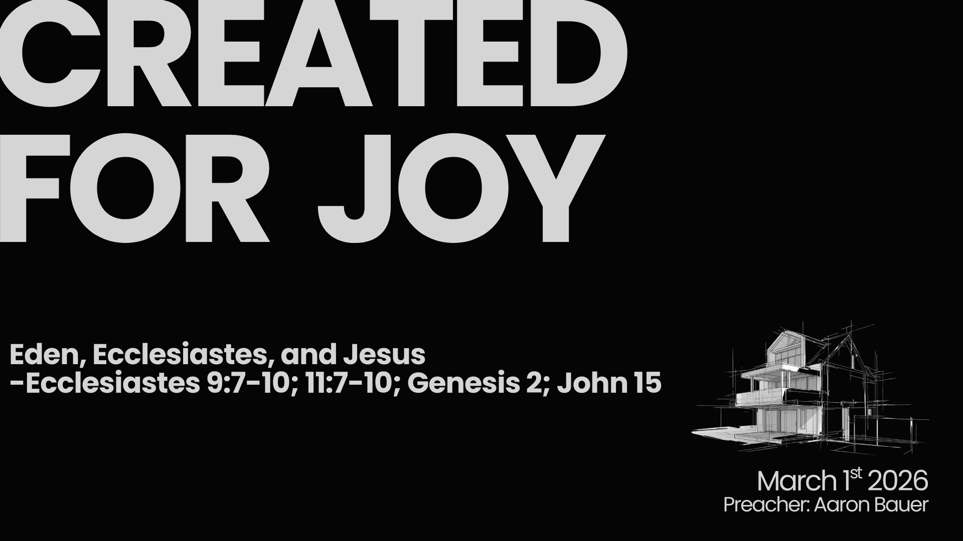 Created For Joy: Eden, Ecclesiastes, and Jesus