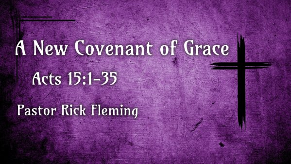 A New Covenant of Grace