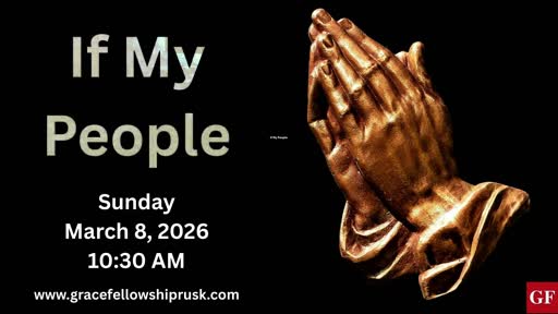 2026.03.08 AM Service / "If My People" by Pastor E. Keith Hassell