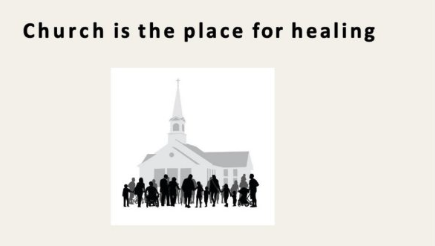Church is the Place for Healing
