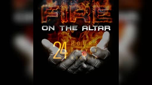 2026.03.17 PM Fire on the Altar (Worship & Prayer)