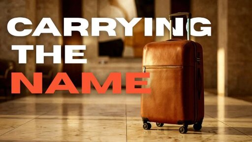 Carrying the Name