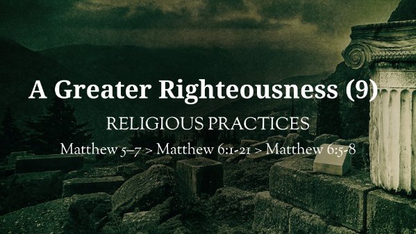 A Greater Righteousness (9)