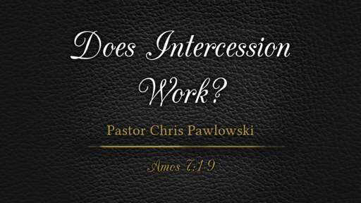 Does Intercession Work?