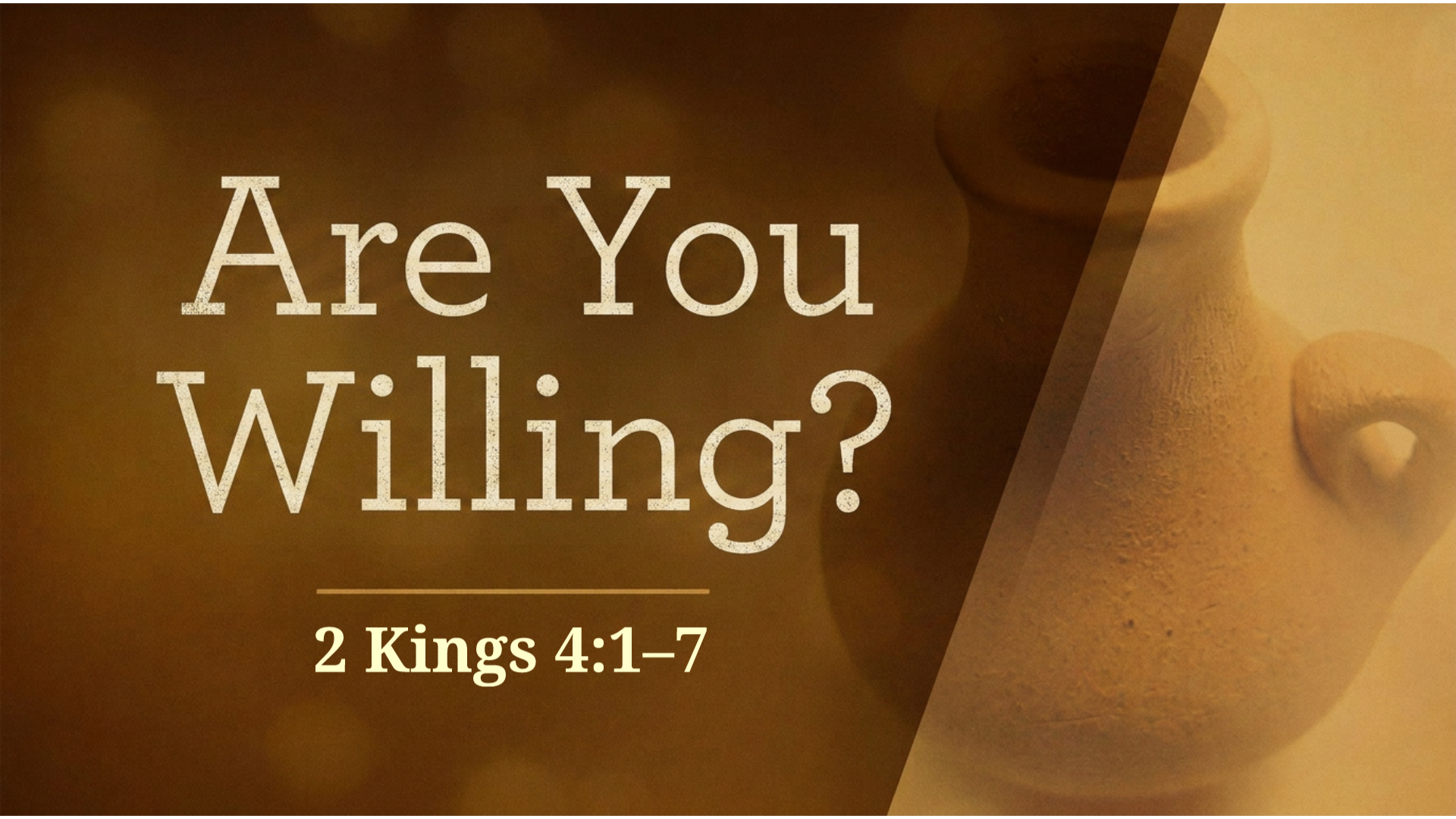 Are You Willing?