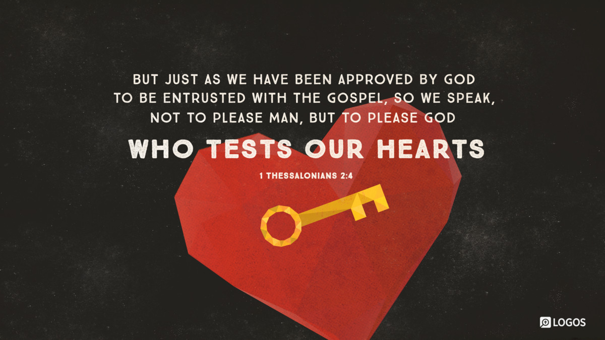 Verse art for 1 Thessalonians 2:4