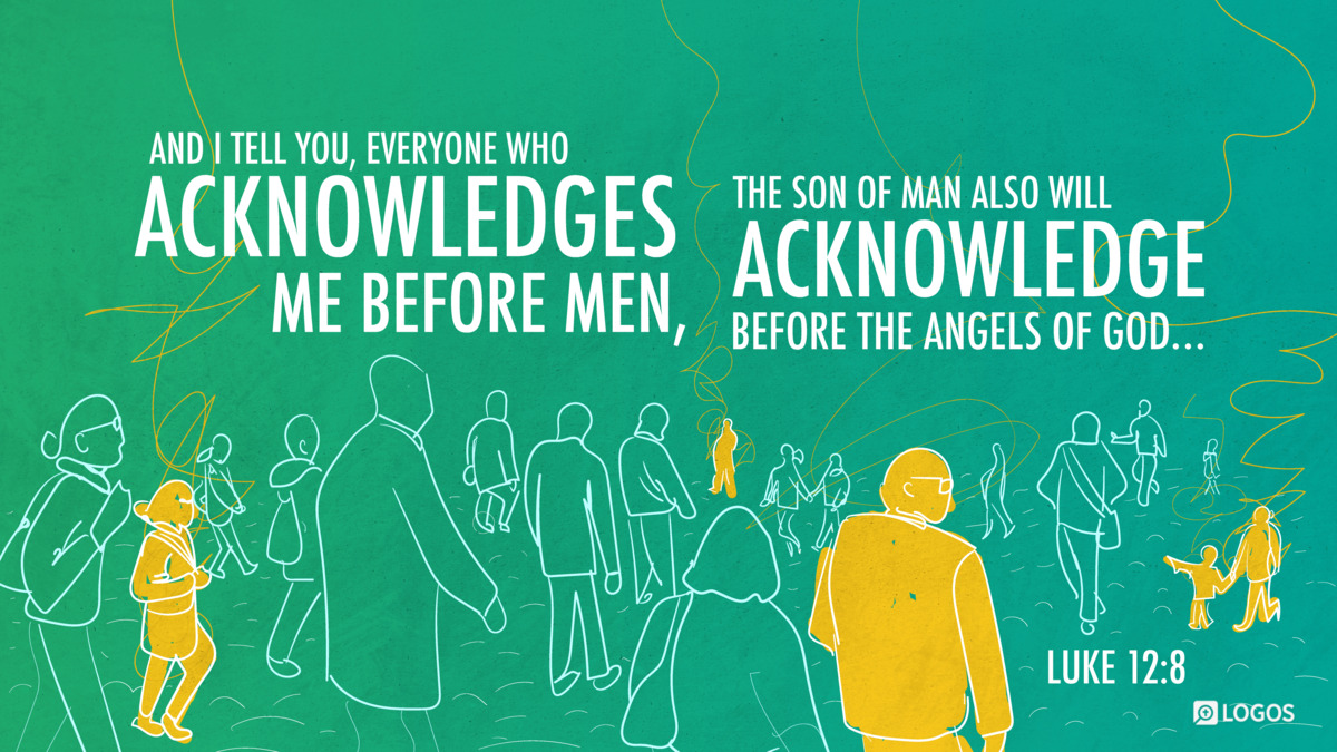 Verse art for Luke 12:8