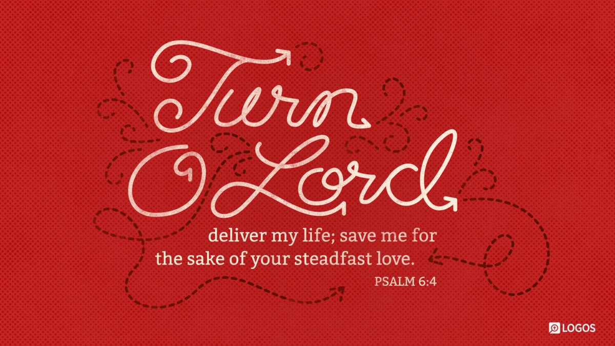 Verse art for Psalm 6:4