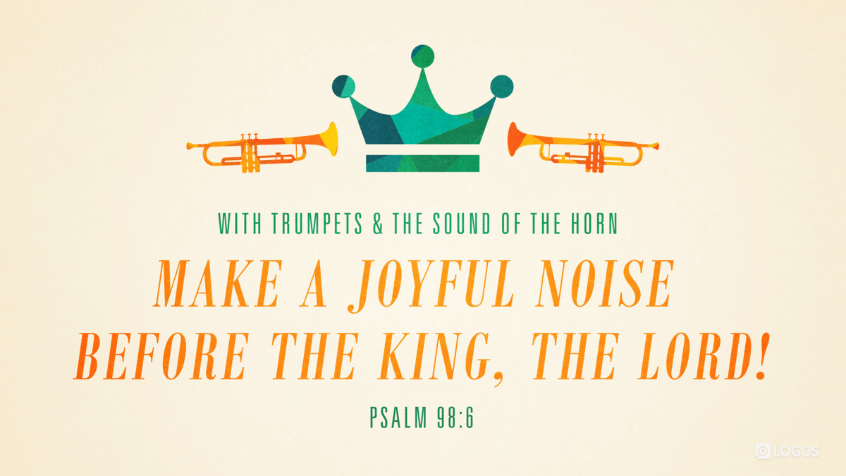 Verse art for Psalm 98:6