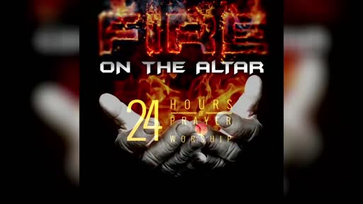 2026.06.16 PM Fire on the Altar (Worship &Prayer)