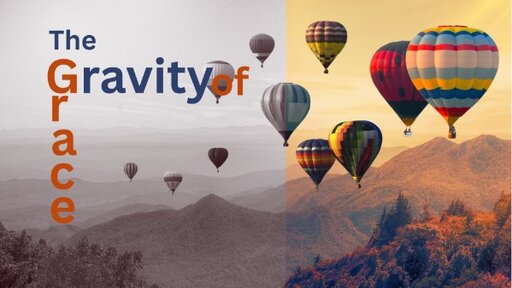 The Gravity of Grace