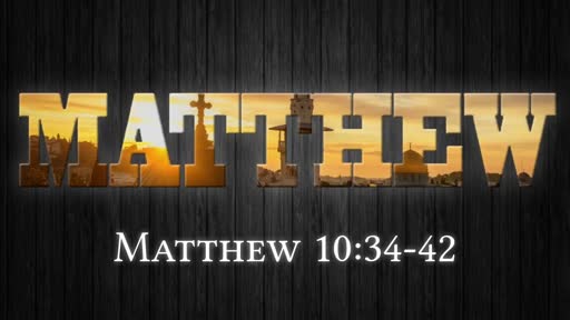 Matthew 10 34 42 Faithlife Sermons