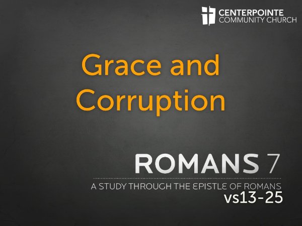 Conflict Between Grace and Corruption in the Heart