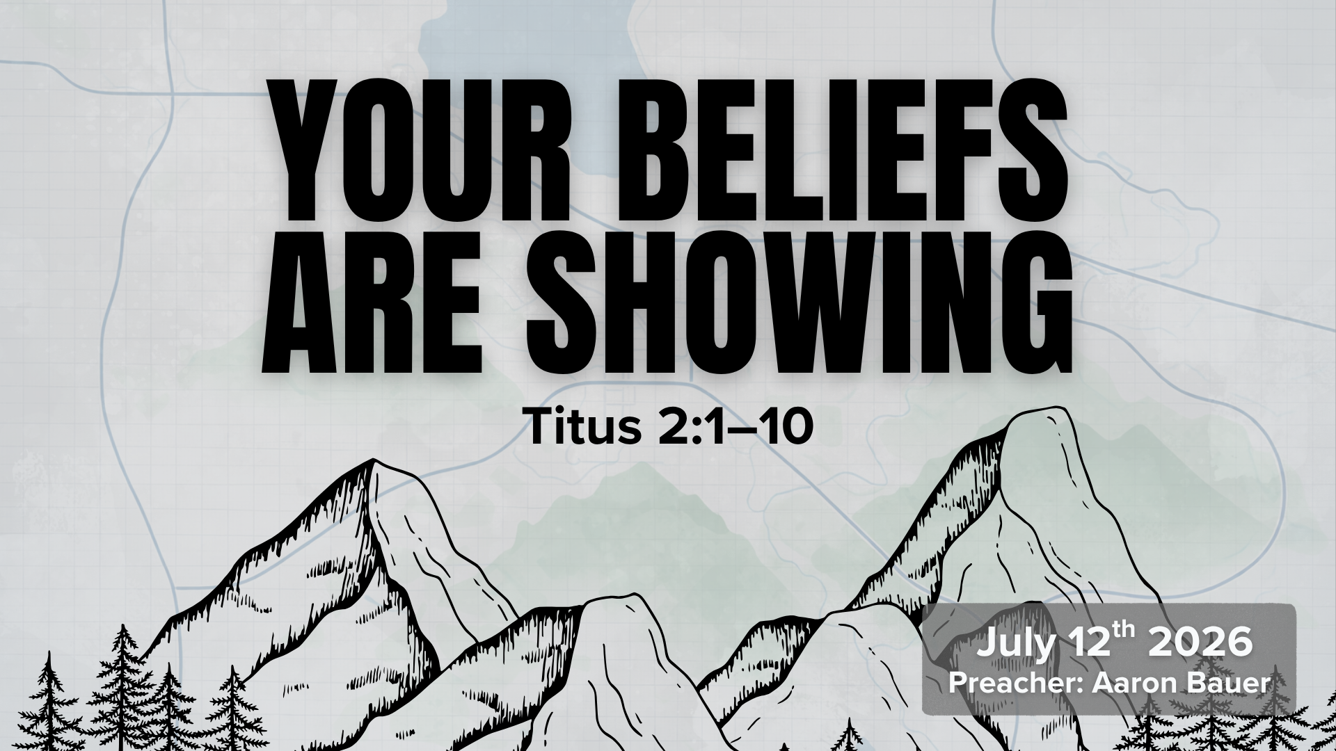 Your Beliefs Are Showing - Titus 2:1-10