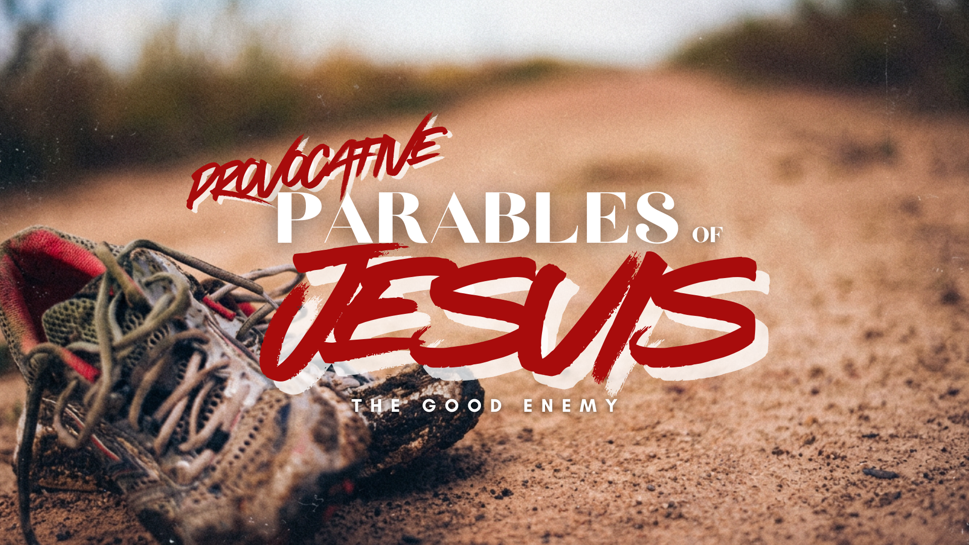 July 12, 2026 - Provocative Parables of Jesus Series 01 - The Good Enemy - Josh Liem