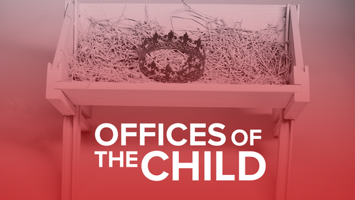 THE OFFICES OF THE CHILD - THE PRIEST