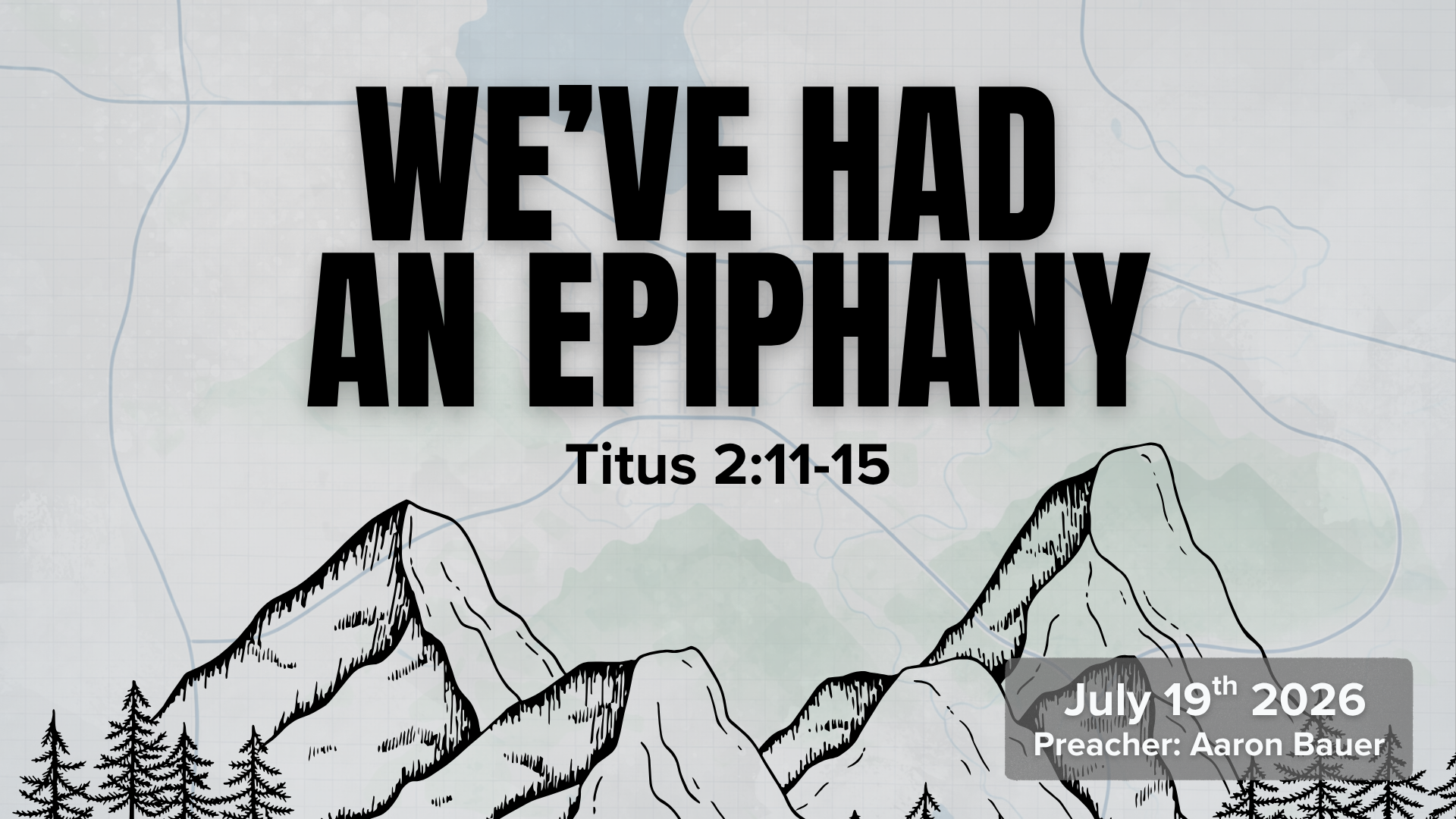 We've Had An Epiphany - Titus 2:11-15