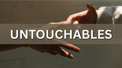 Untouchables