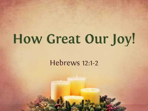 How Great Our Joy!