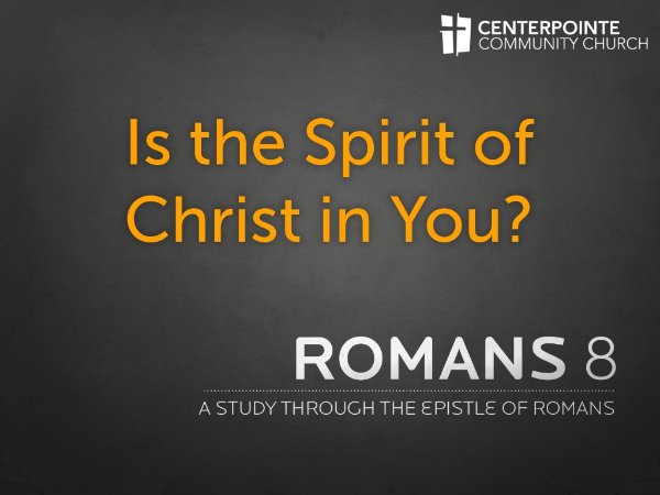 Is the Spirit of Christ in You?