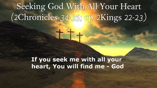 December 31, 2017 - Seeking God With All Your Heart