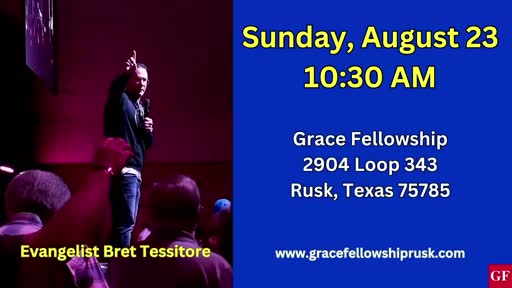 2026.08.23 AM Service with Evangelist Bret Tessitore