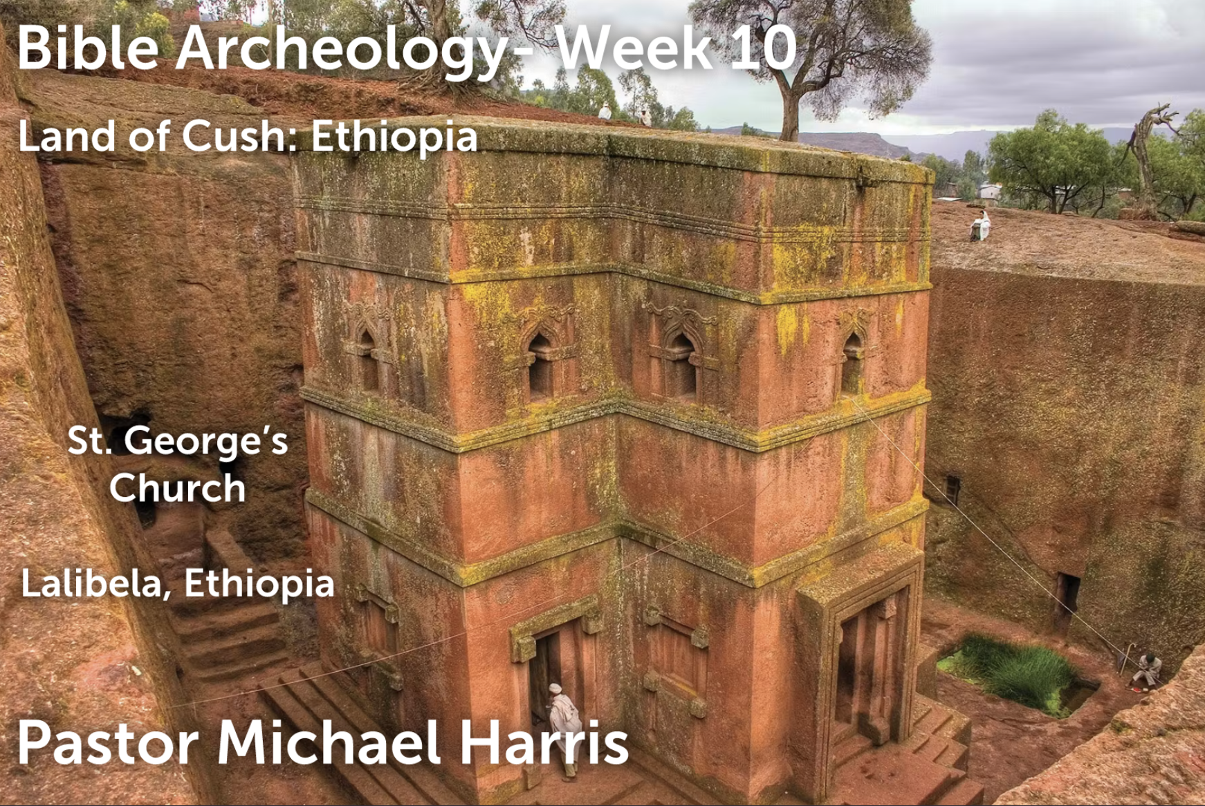 Bible Archeology- Week 10- Pastor Michael Harris