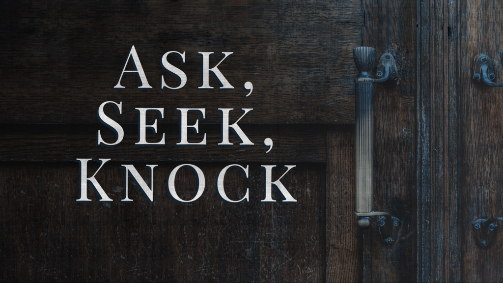 Ask, Seek, Knock large preview