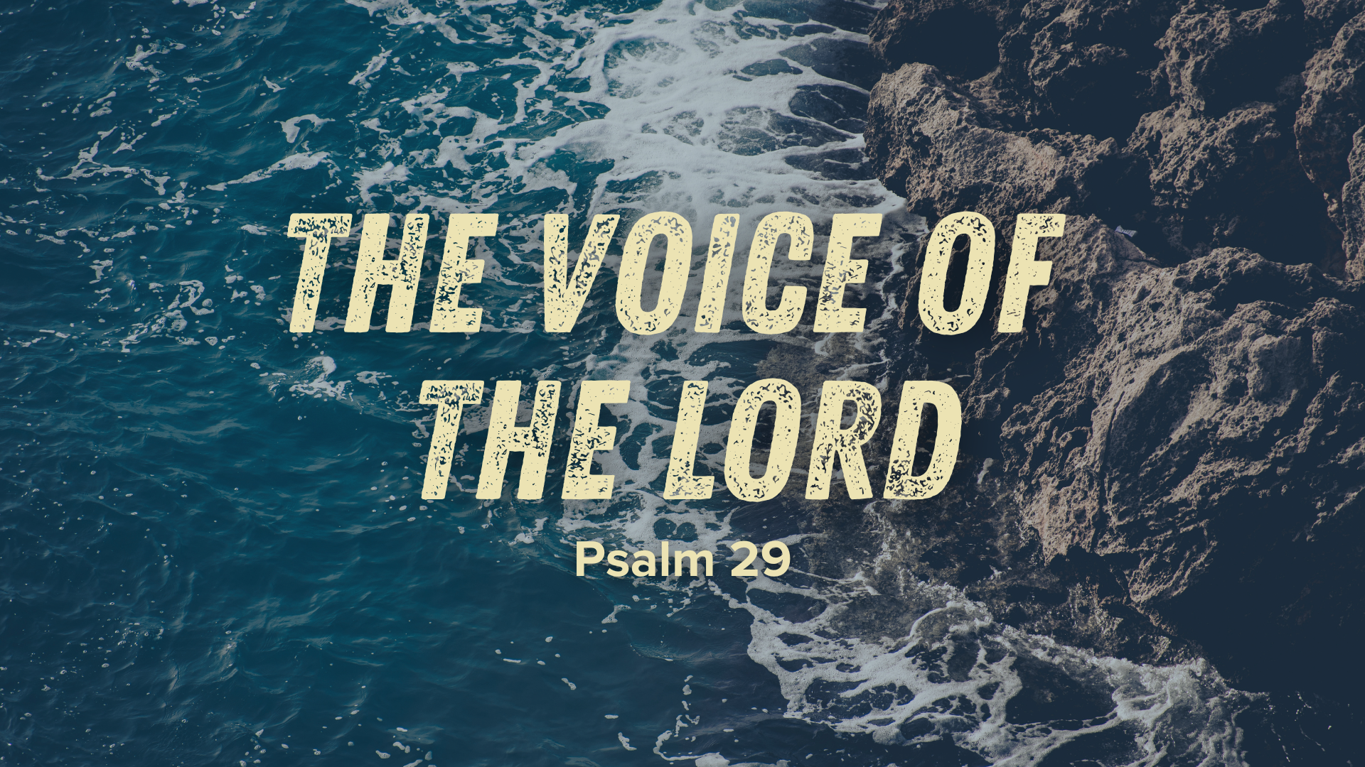 The voice of the Lord - Psalm 29