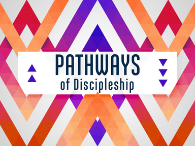 Pathways of Discipleship
