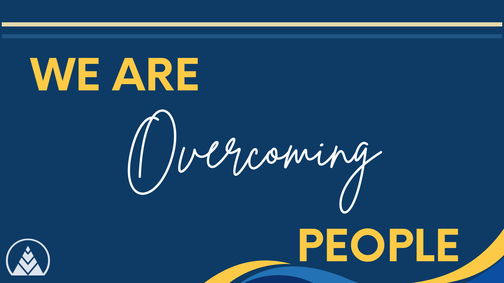 We are Overcoming People