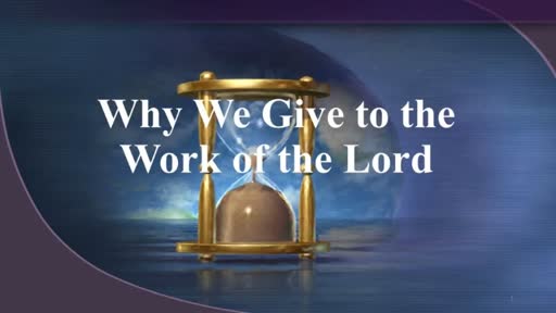 Why We Give to the Work of the Lord