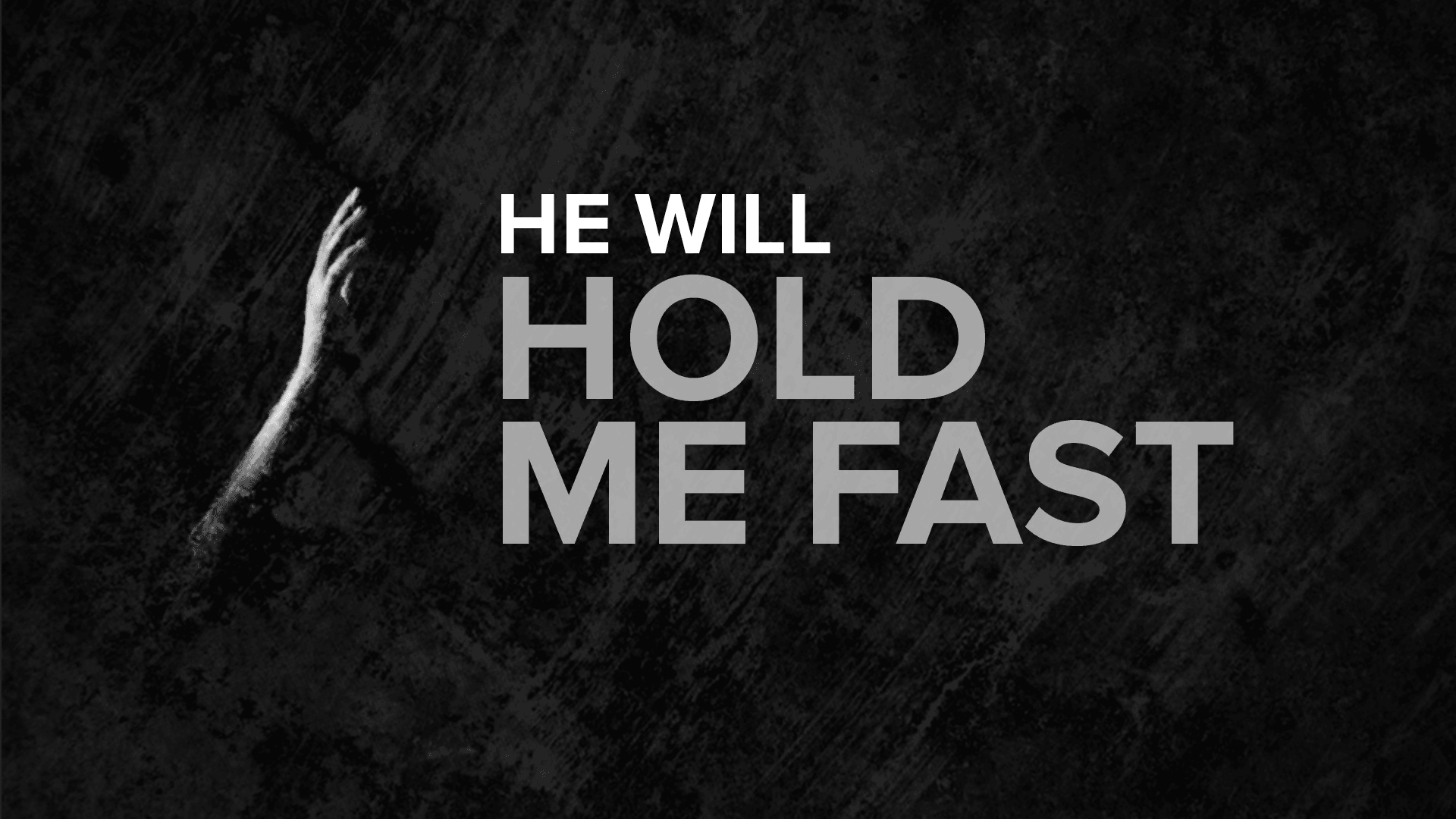 He Will Hold Me Fast