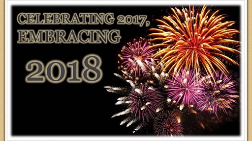 Celebrating 2017, Embracing 2018 - 9AM