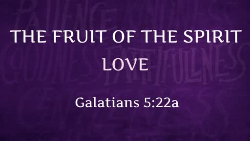 Galations 5:22a